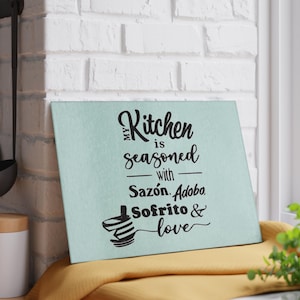 Latin Puerto Rican Kitchen Glass Cutting Board - My Kitchen Seasoned - Durable Glass Cutting Board Decor - 2 sizes