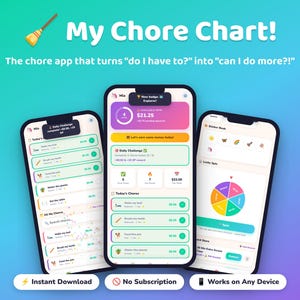 May include: Three smartphones displaying the My Chore Chart app interface against a gradient background. The screens show lists of daily tasks, a reward tracker, a sticker book, and a lucky spin wheel. Text includes My Chore Chart and the chore app that turns do I have to into can I do more.