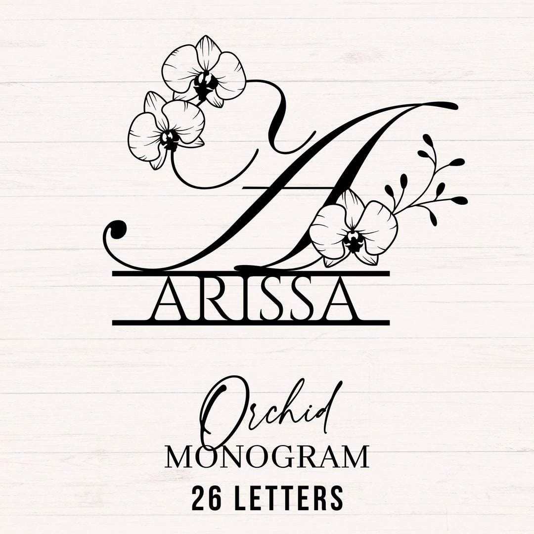 Orchids Split Monogram Svg, Png, Dxf, Floral Monogram Clipart, Orchid ...