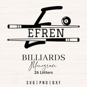 May include: Black and white billiards monogram design featuring the name "EFREN" with two pool cues and an eight ball. The text "BILLIARDS Monogram" and "26 Letters" are also included. The design is available in SVG, PNG, and DXF formats.