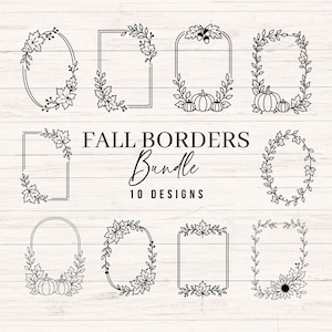 May include: A collection of ten black line art fall borders featuring various shapes including ovals and rectangles decorated with maple leaves, pumpkins, acorns, and vines. The text FALL BORDERS Bundle 10 DESIGNS is centered in the middle of the image.