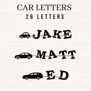 Puede incluir: Letras de coche negras que deletrean los nombres Jake, Matt y Ed. Cada nombre está conectado a una silueta de coche con una cadena. El texto "CAR LETTERS" y "26 LETTERS" está en la parte superior de la imagen.