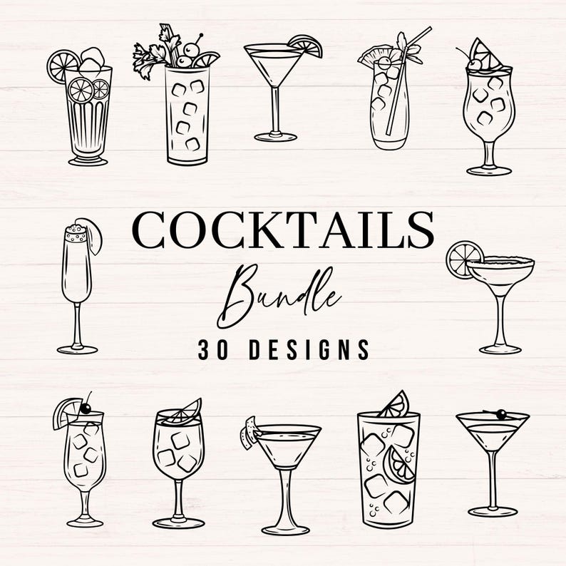 May include: Black and white line art of various cocktails, including martinis, highballs, and margaritas, with fruit garnishes. The text "COCKTAILS Bundle 30 DESIGNS" is displayed in the center of the image, above and below the word "Bundle".