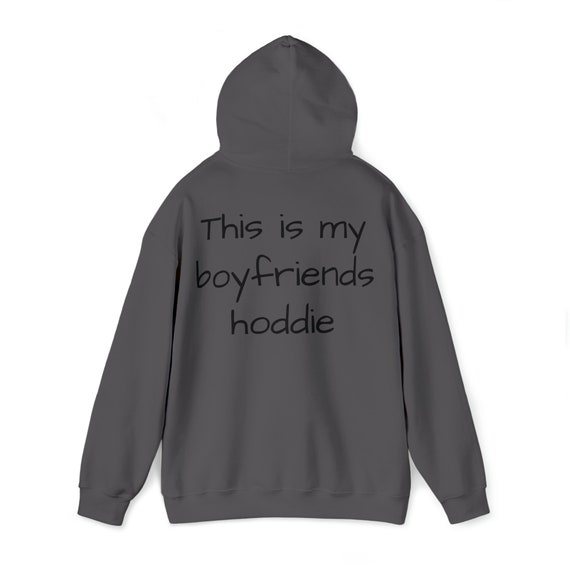 This is My Boyfriends Hoodie, a Cozy and Stylish Garment That Lets You  Proudly Show off Your Relationship Status - Etsy