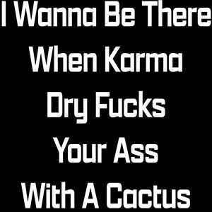 Je veux être là quand Karma PNG