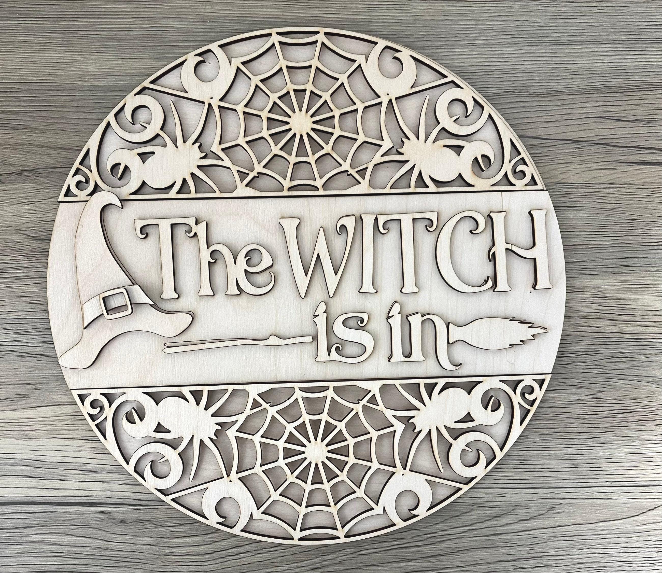 The Witch is in Round Door Hanger, Handcrafted Halloween Decor, Spooky ...