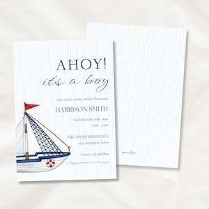 May include: A rectangular baby shower invitation card featuring a watercolor sailboat illustration with a red flag, blue hull, and white life ring. The text reads AHOY! it's a boy, Harrison Smith, and event details on a light blue pinstriped background.