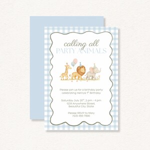 May include: A light blue and white gingham patterned birthday invitation with the text "calling all PARTY ANIMALS". The invitation features illustrations of a giraffe, lion, and elephant. Includes party details.