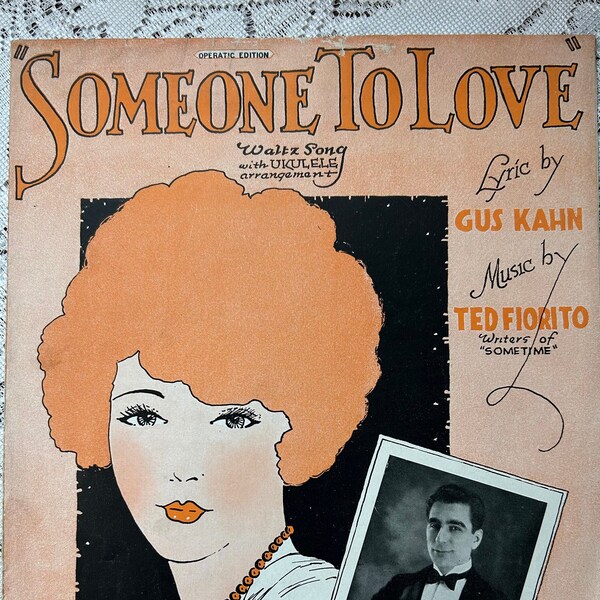 Vintage Sheet Music 1925 Someone to Love Waltz, Gus Kahn, Ted Fiorito, Nick Lucas, Stocker, Ukulele, Operatic