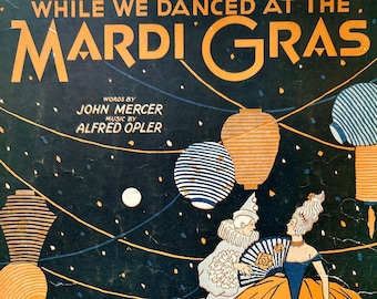 vintage Sheet Music - 1931 - Tandis que nous dansions au Mardi Gras - John Mercer - Alfred Opler - Nick Lucas