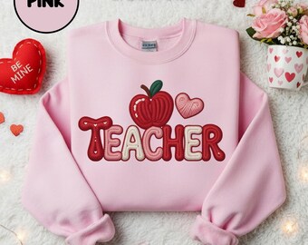 Teacher Valentine Sweatshirt Pink, Valentine's Day Teacher Gift, Apple Teacher Crewneck, Cute Teacher Shirt, Teacher Appreciation Gift