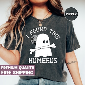 Comfort Colors shirt, I Found This Humerus Shirt Gift For Nurses, Nicu Nurse Shirt, Nursing School Clothing, Halloween Nurse shirt, spooky
