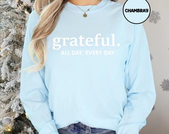 grateful shirt, minimalistic Comfort colors long sleeve shirt, gratitude apparel