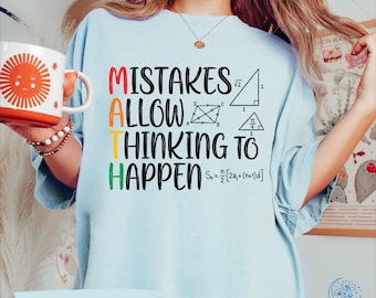 Comfort Colors® Math Teacher Shirt, Math Lover Shirt, Mistakes Allow thinking to happen, Mathematician Shirts