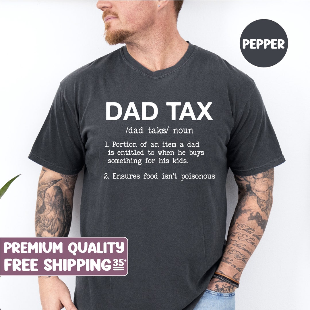 Funny Shirt for Men, Dad Tax, Fathers Dad Gift, Gift From Daughter to — free download