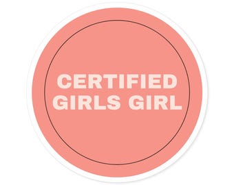 Girly sticker / Best friend gifts / Girls girl gifts