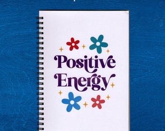 Positive Energy Spiral Notebook