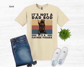 Funny Dad Shirt: Father Figure Bear Graphic, 100% Cotton