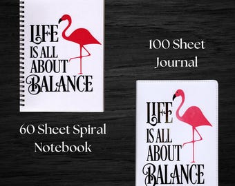 Life is All About Balance Journal or Spiral Notebook