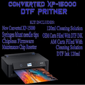 Pre Order DTF Converted XP-15000 Renewed With WARRANTY and Software  !!!   Pre Order Renewed
