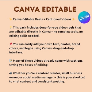 May include: A beige graphic with the text "CANVA EDITABLE" in brown. It promotes Canva-editable reels and captioned videos. A blue and purple Canva logo is in the upper right corner. The text describes the features of the product.