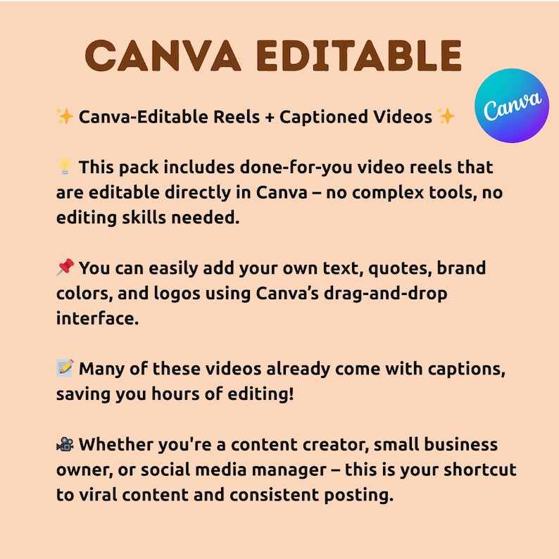 May include: A beige graphic with the text "CANVA EDITABLE" in brown. It promotes Canva-editable reels and captioned videos. A blue and purple Canva logo is in the upper right corner. The text describes the features of the product.