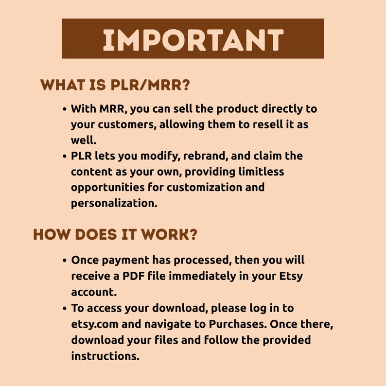 May include: A digital product information graphic with the word "IMPORTANT" in a brown rectangle. The text explains PLR/MRR and how to access the digital download on Etsy after purchase. The background is a light peach color.