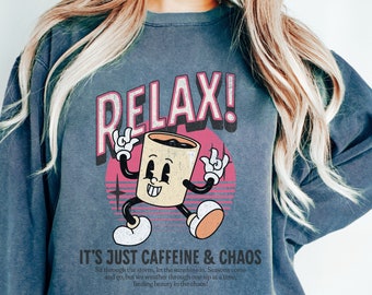 Caffeine and Chaos Coordinator Shirt, Embrace the Chaos Fueled by Caffeine and Chaos Sweatshirt, Comfort Colors Gift for Mom, Teacher Gifts