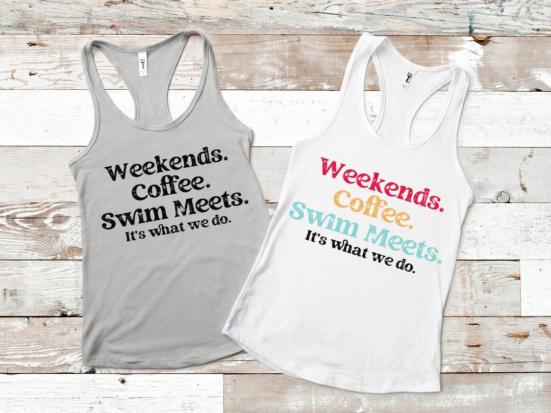Swim Mom Tank Custom Weekends Coffee Swim Meets Racerback Tank Etsy