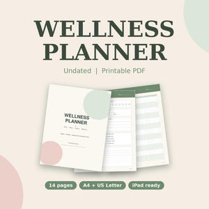 May include: A wellness planner digital document featuring a cover page with the text WELLNESS PLANNER, Undated, Printable PDF, and 14 pages, A4 + US Letter, iPad ready. The design includes soft green and pink circular accents on a cream background.