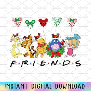 May include: A digital design featuring the characters Winnie the Pooh, Tigger, Piglet, Eeyore, and Rabbit dressed in Christmas attire. The characters are holding balloons with Christmas-themed designs. The word "FRIENDS" is written below the characters in a stylized font.