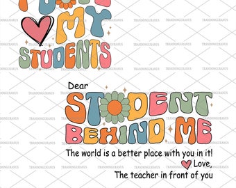 Bundle Dear Student Behind Me Svg, I Love My Students Svg, Teacher life Svg, First Day Of School, Back to School Svg, Teacher Appreciation