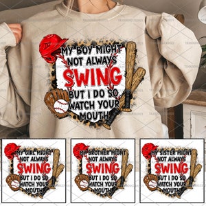 Bundle „My Boy Might Not Always Swing But I Do So Watch Your Mouth“-Png, Baseball-Mädchen-Png, Mama Baseball-Png, Sport-Mutter-Png, Geschenk für Spieler