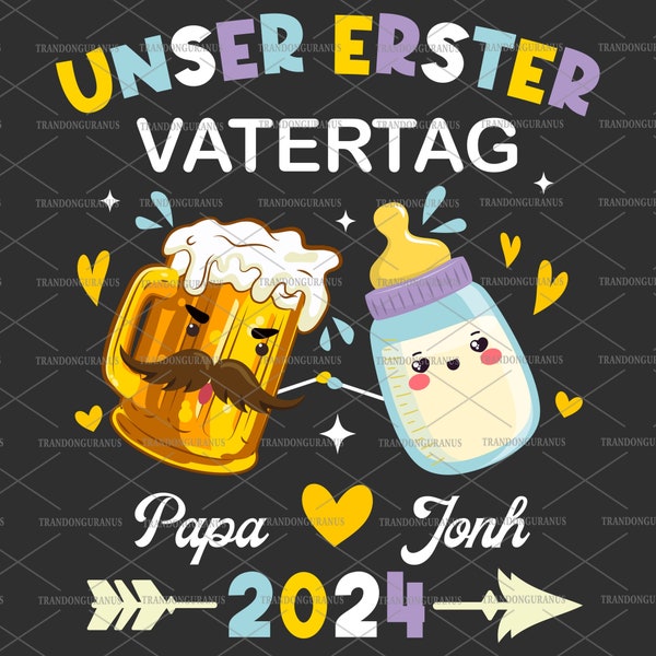 Custom Unser Erster Vatertag 2024 Png, Our First Father's Day Together Png, Daddy And Me First Father's Day, New Dad, First Time Dad Gifts