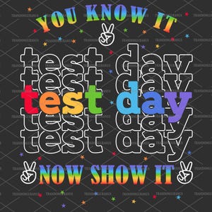 You Know It Now Show It PNG、テストの日 PNG、Its Test Day Yall PNG、テストの日 PNG、テスト PNG、Staar テスト PNG、教師テストの日のシャツのデザイン