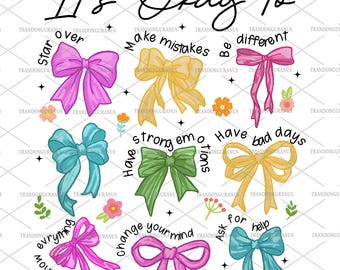 It's Okay To Boho Floral Png, Mental Health png, Affirmations Png, Coquette Bow, Flowers png, Motivational png, Kindness png, Digital File