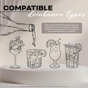 May include: A black line drawing graphic titled COMPATIBLE drinkware types showing a bottle pouring liquid into four different glass shapes. A text box advises measuring glassware against advertised dimensions and notes incompatibility with hot drinks.