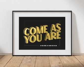 Come As You Are Print | Kurt Cobain Nirvana Art | Typography | Nirvana Lyrics | A5/A4/A3 | Landscape Print | Unframed Art | Living Room