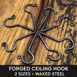 Hand Forged Ceiling Hook – Rustic Beam Screw-In Hook, Waxed Raw Steel, 2 Sizes