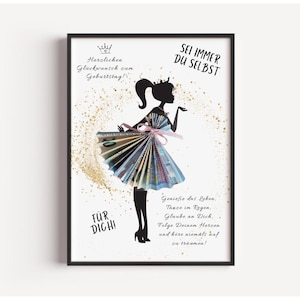 Könnte beinhalten: Gerahmter Kunstdruck mit einer schwarzen Silhouette einer Frau in einem Kleid aus Geldscheinen. Deutscher Text beinhaltet "Herzlichen Glückwunsch zum Geburtstag!" und "Sei immer du selbst." Goldglitzer akzentuiert den weißen Hintergrund.