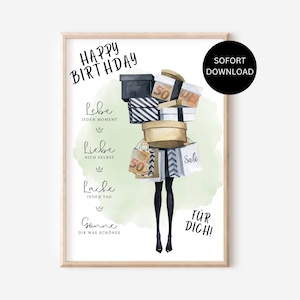Op de afbeelding: Een aquarel-illustratie van een vrouw die een stapel ingepakte cadeaus draagt. De tekst "HAPPY BIRTHDAY" staat bovenaan de afbeelding. De tekst "Lebe jeden Moment, Liebe dich selbst, Lache jeden Tag, Gonne dir was schönes" staat aan de linkerkant van de afbeelding. De tekst "SOFORT DOWNLOAD" staat in een cirkel rechtsboven in de afbeelding. De tekst "FÜR DICH!" staat rechtsonder in de afbeelding.
