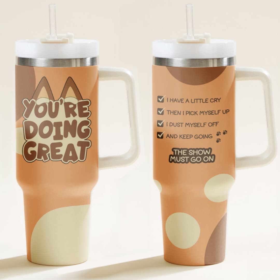 You're Doing Great 40oz Tumbler, Stainless Steel