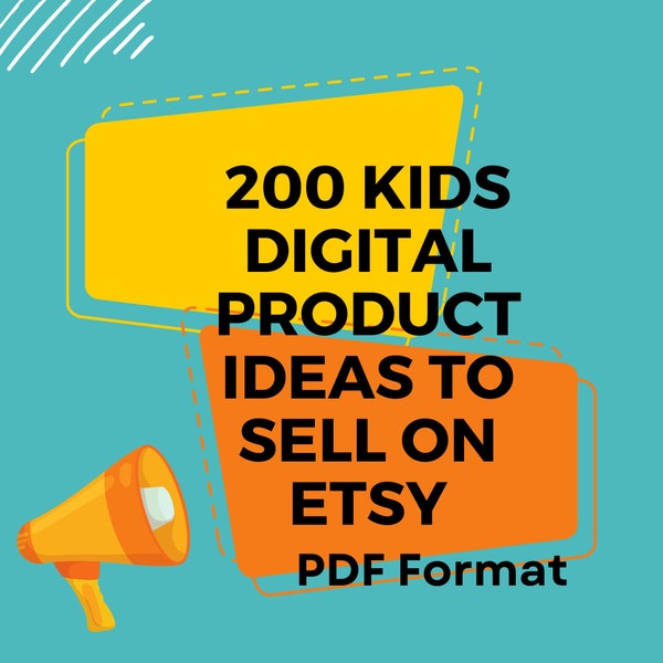 Etsy Digital Product ideas 200 kids digital product ideas to sell on etsy Kids digital products list of 200 digital products that sell