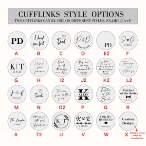 May include: A chart showing different styles of cufflinks. The cufflinks are round and feature various designs and text, including "I loved you first", "Dad", "K&R", "Father of the Bride", and "Custom Design".