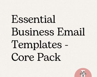 Complete Business Email Templates – Core Pack – 10 Editable Client Emails for Freelancers & Businesses