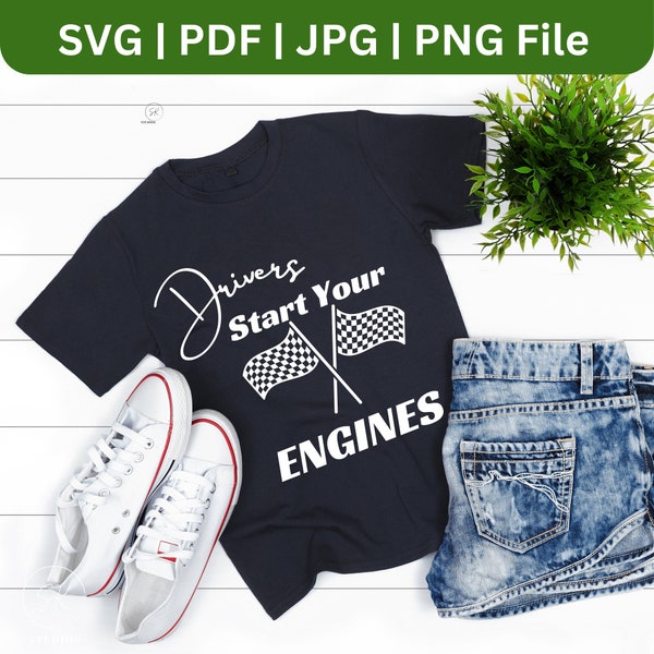 Drivers Start Your Engine - Cute Digital File for Cutting Machines (Cricut, Silhouette, etc.)