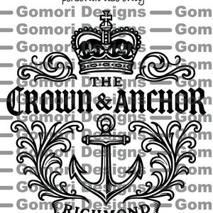 May include: Black and white SVG cut file design featuring a crown above the words "THE CROWN & ANCHOR" and an anchor. The word "RICHMOND" is displayed on a banner below the anchor. Decorative flourishes surround the anchor and crown.