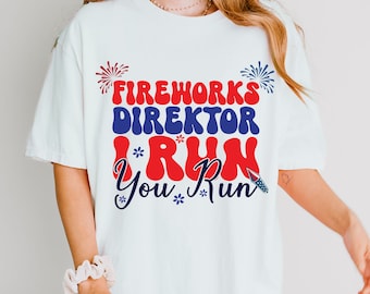 Camisa divertida del Día de la Independencia Director de fuegos artificiales Si corro, corres Camiseta unisex 4 de julio Top Camiseta de celebración de fuegos artificiales del 4 de julio