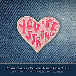 You&#39;re Strong Affirmation Pin Motivational Gift Emotional Support Pin Encouragement Lapel Pin Self-Love Button Pink Heart Badge Strong Girl