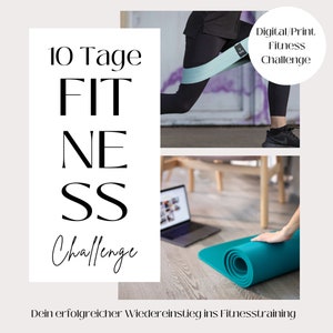 Puede incluir: Un gráfico con el texto "10 Tage FIT NE SS Challenge" y una foto de una persona usando una banda de resistencia y una esterilla de yoga. El texto "Digital/Print Fitness Challenge" también está incluido. El texto "Dein erfolgreicher Wiedereinstieg ins Fitnesstraining" está en la parte inferior del gráfico.